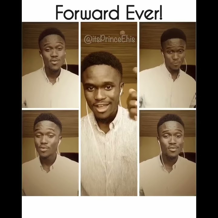 Forward Ever, Marching on - Prince Ehis