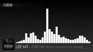 Download lagu Lee MT - Grow (Ricky Rough's FC Remix | Techno | Raise Recordings)