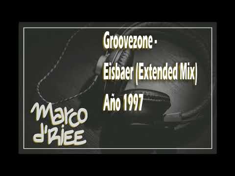 Groovezone - Eisbaer (Extended Mix) - 1997
