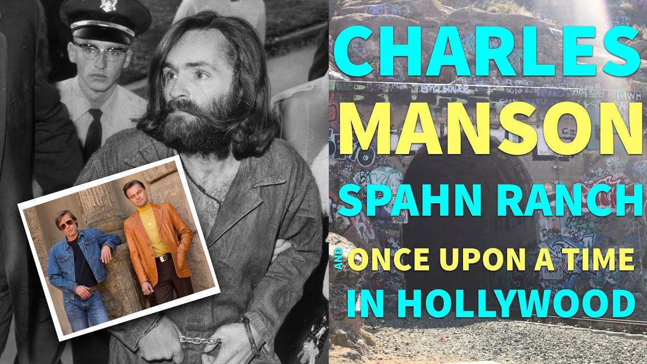 Charles Manson Spahn Ranch & Once Upon A Time In Hollywood - YouTube