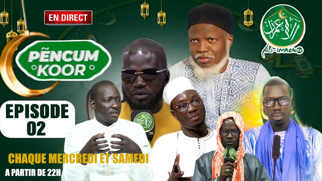 🔴[ DIRECT] : PENCUM KOOR - N°2 - MERCREDI 25 FEVRIER 2026 ( invités du jour ) SERIGNE CHEIKH DIENG