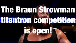 Braun Strowman Titantron Competition Is Open