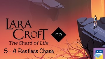 Lara Croft GO: Shard of Life - Cave of Fire Level 5 A Restless Chase Walkthrough