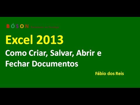 Excel 2013 - Como Criar, Salvar e Abrir Documentos
