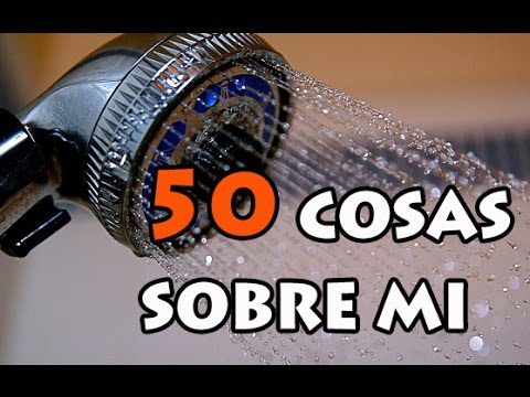 RETO Ducha frÃ­a vestida + 50 cosas sobre mi