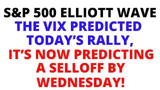 S&P 500 Elliott Wave - The VIX Predicted Today's Rally, It's now Predicting a Selloff by Wednesday