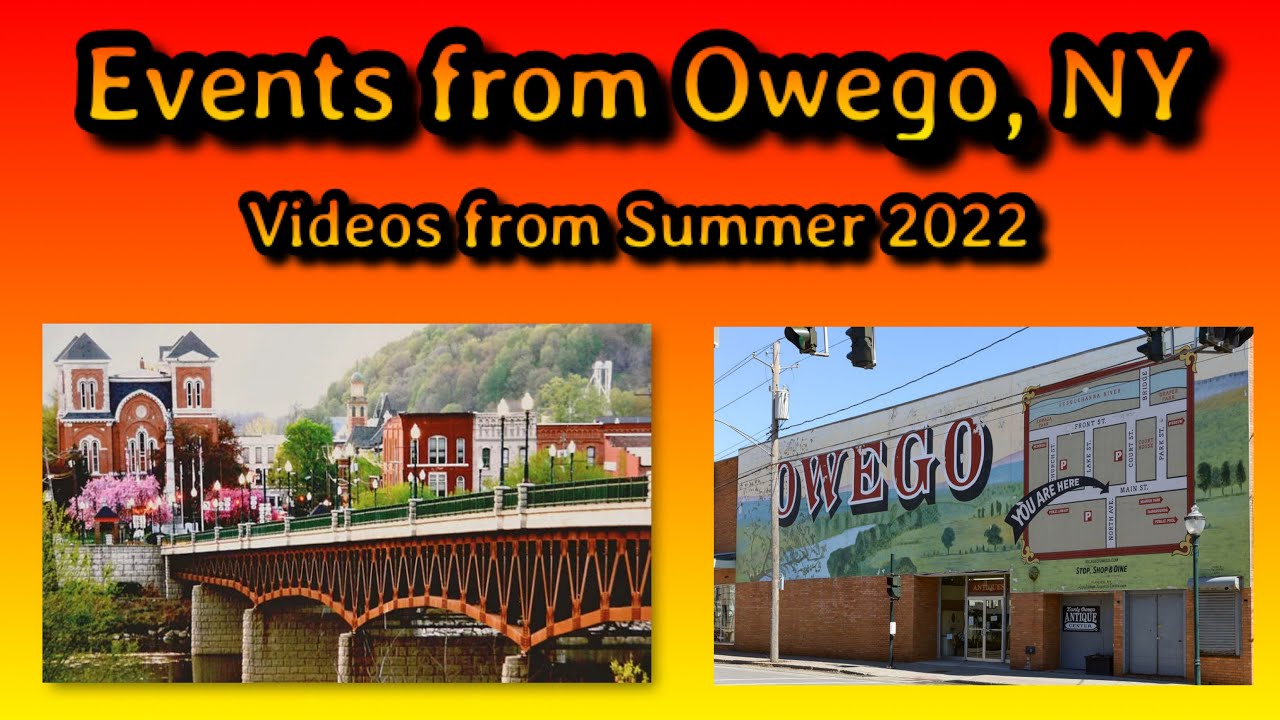 Owego, NY Footages from Events (SUMMER 2022) YouTube