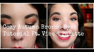 Cozy Autumn Bronze Eyes Tutorial Ft. Vice 4 Palette