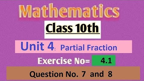 Math Class 10 , Chap 4 , Lecture 05 , Ex 4.1 , Question No. 7 And 8