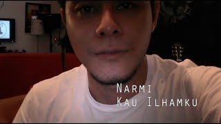 Kau Ilhamku by Man Bai (Narmi Cover)