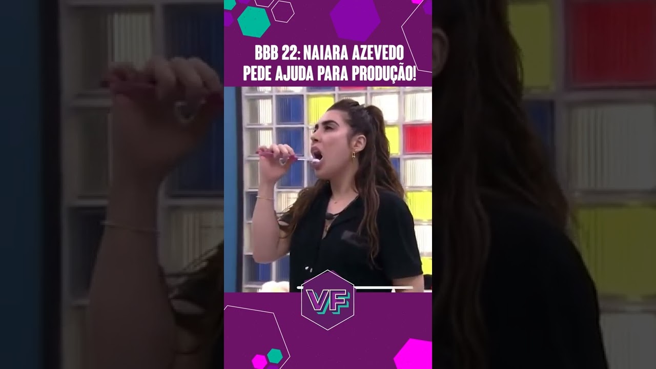 BBB 22: NAIARA AZEVEDO PEDE AJUDA DA PRODUÇÃO APÓS FESTA! #Shorts | Virou Festa