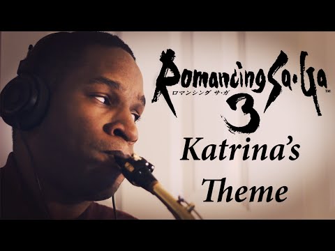 romancing-saga-3---katrina's-theme-[sax-cover]-|-subversiveasset-[ロマンシング-サ・ガ3]