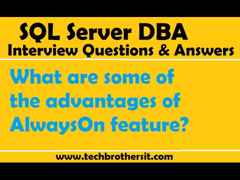 SQL Server DBA Interview | What are some of the advantages of AlwaysOn feature