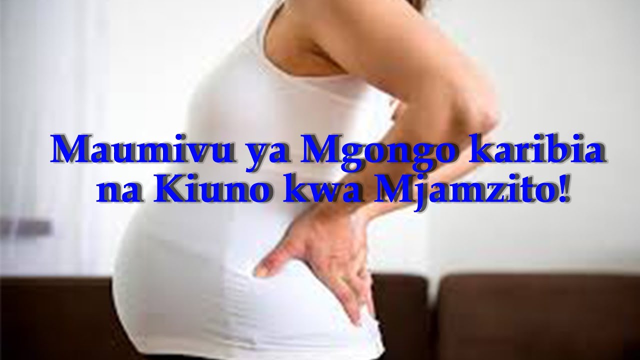 Mjamzito kupata maumivu ya kiuno | Maumivu ya nyonga (visababishi/njia za kupunguza maumivu)