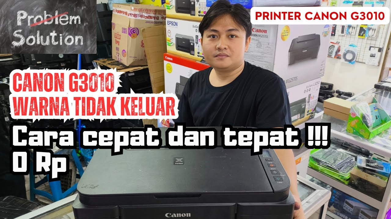 cara service printer canon G3010 tidak keluar Tinta warna