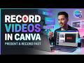 Record Videos in Canva Using Present and Record | Full Tutorial
