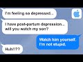 Applesil lies about postpartum depression to trick me into watching her kid