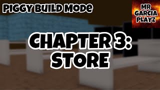 Piggy Build Mode: Chapter 3 Store by MrGarciaPlayz