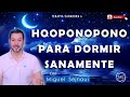 HOOPONOPONO PARA DORMIR SANAMENTE     Terapia Sanadora 6