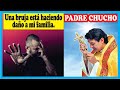 Hombre acude al Padre Chucho porque le estaban haciendo brujeria.