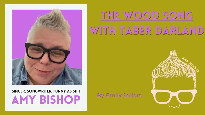 The Wood Song - With Taber Darland