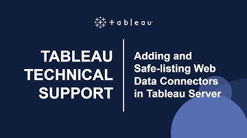 How to Add and Safe-list Web Data Connectors in Tableau Server