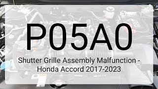 DTC P05A0: Shutter Grille Assembly Malfunction - Honda Accord 2017-2023 P05a0 Code Volkswagen Jetta