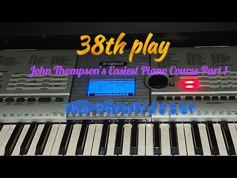 38th play (John Thompson's Easiest Piano Course Part 1)The Paratrooper