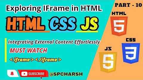 Exploring Iframes in HTML: Integrating External Content Effortlessly | @spcharsh #html #video #2024