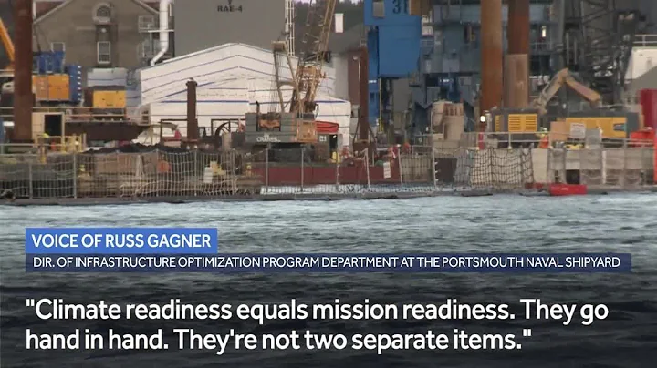 Video: Portsmouth Naval Shipyard prepares for rising sea levels, tidal flooding - DayDayNews