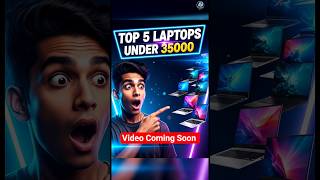 Top 5 Laptop under 35k video coming Soon #facts #laptop #shorts