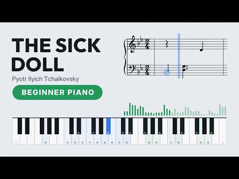 The Sick Doll (Beginner-Friendly Piano Notation) - Pyotr Ilyich Tchaikovsky
