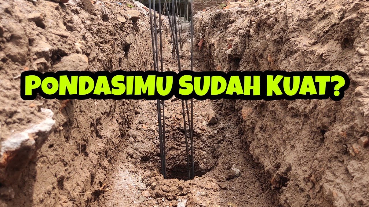 Tips Membuat Pondasi Rumah Kuat Dan Hemat Youtube