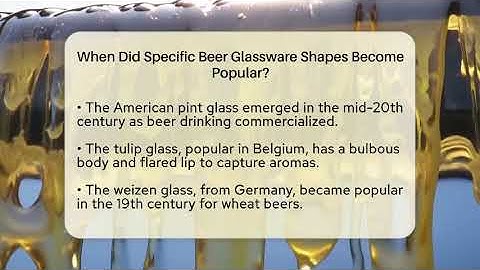 When Did Specific Beer Glassware Shapes Become Popular? | The Pint Guy