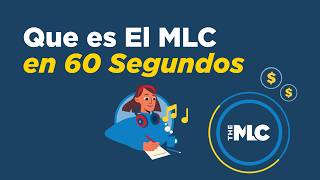 Que es El MLC en 60 Segundos