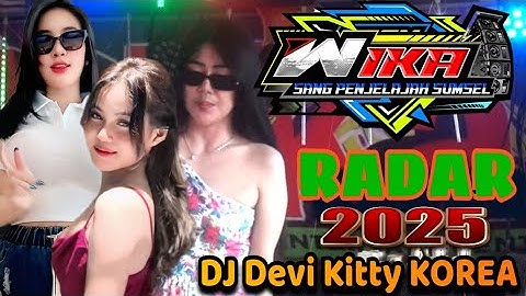 RADAR 2025 DJ DEVI KITTY KOREA LIVE WIKA SANG PENJELAJAH SUMSEL