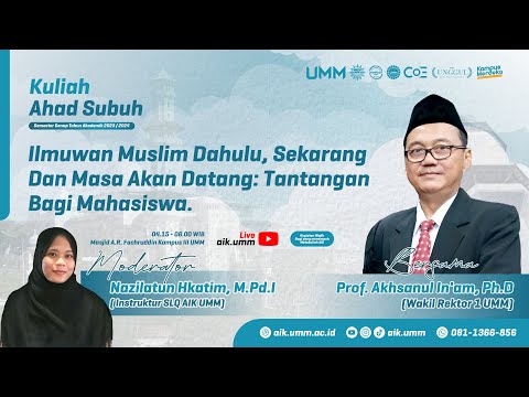 Ilmuwan Muslim Dahulu, Sekarang & Masa Akan Datang, Prof. Akhsanul In'am, Ph.D