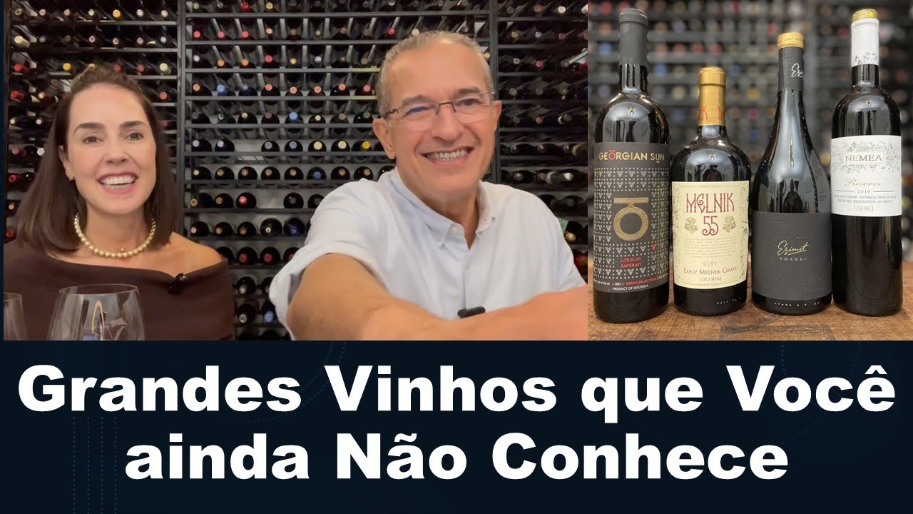 GRANDES VINHOS QUE VOCÊ NÃO CONHECE