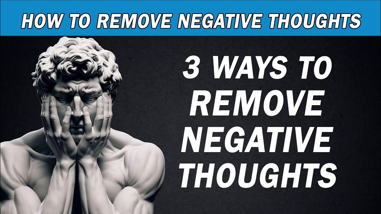 How To Stop Negative Thoughts - YouTube