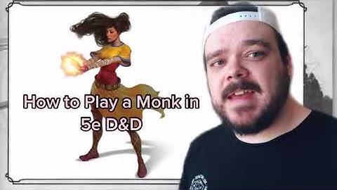 How to play a Monk in 5e D&D