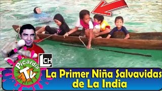 La Primer niña Salvavidas de La India - Picardia Tv