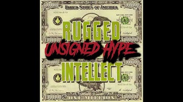 20. Unsigned Hype - Rugged Intellect THE GWOP ERA MIXTAPE