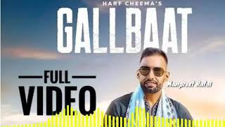 Gall Baat new Punjabi song Of Harf cheema 2018