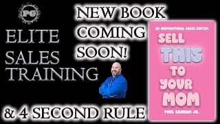 What is the 4 Second Rule? And a New Book Coming Soon!