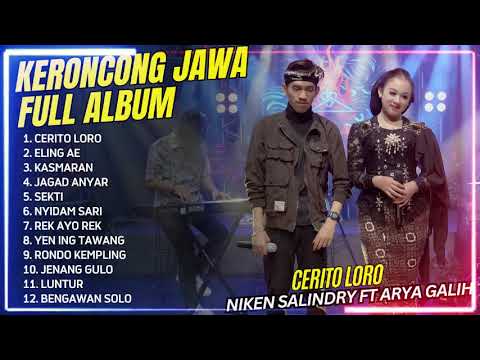 NIKEN SALINDRY FT ARYA GALIH - CERITO LORO - ELING AE - FULL ALBUM TERBARU 2025 || BANDAR KERONCONG