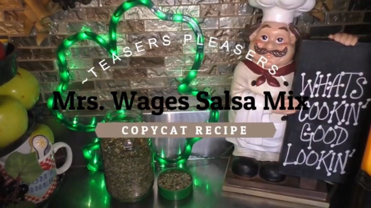 MRS  WAGES SALSA MIX ~COPYCAT RECIPE~