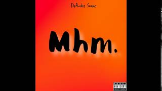 DeAndre Suave - Mhm (Official Audio)