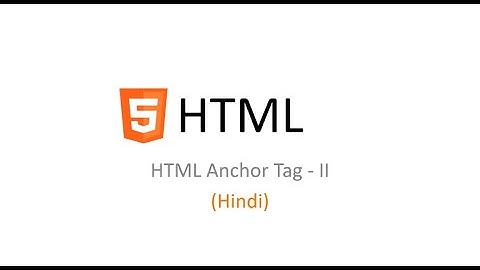 HTML Anchor Tag Tutorial Mailto link & Internal Page in Hindi  /  Urdu