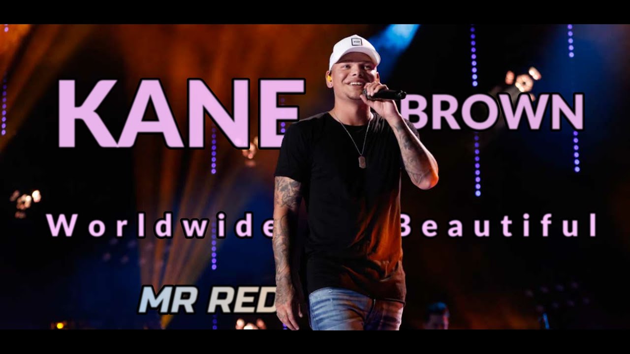 Kane Brown Worldwide Beautiful (Lyric Video) YouTube