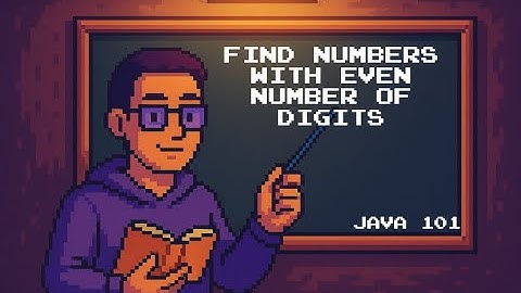 Find Numbers with Even Number of Digits - LeetCode 1295 | JAVA